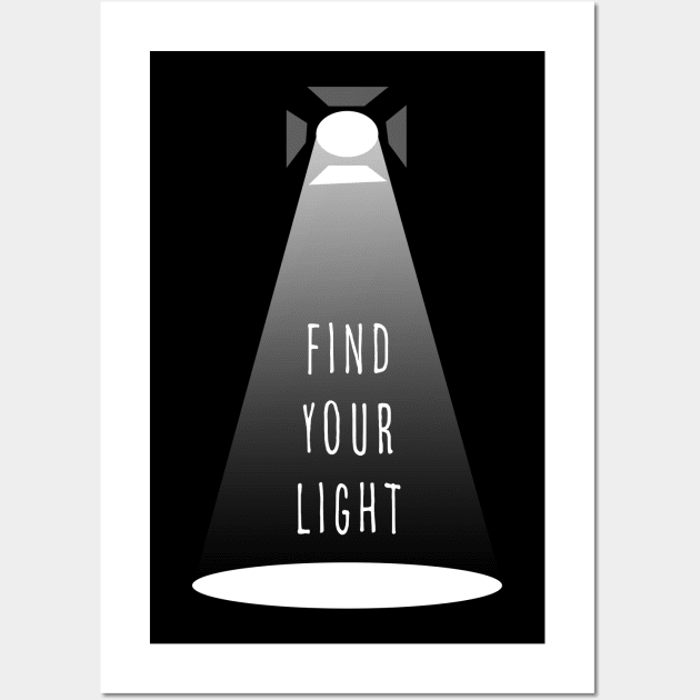 Find Your Light Performing Arts Wall Art by MiTs